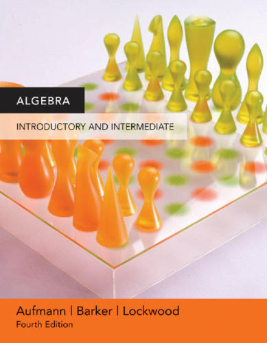 Algebra: Introductory and Intermediate, Fourth Edition  