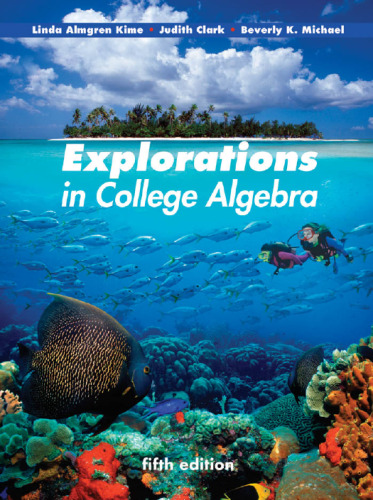 Explorations in College Algebra, 5th Edition  