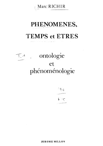 Phénomènes, temps et êtres I. Ontologie et phénoménologie  