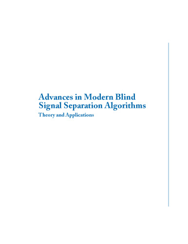 Advances in Modern Blind Signal Separation Algorithms: Theory and Applications