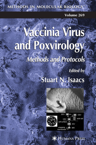 Vaccinia Virus and Poxvirology: Methods and Protocols (Methods in Molecular Biology Vol 269)  