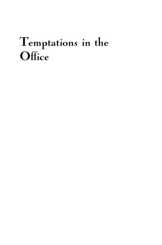 Temptations in the Office: Ethical Choices and Legal Obligations  