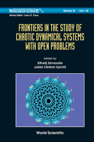 Frontiers in the Study of Chaotic Dynamical Systems With Open Problems (World Scientific Series on Nonlinear Science, Series B)  