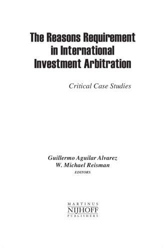 The reasons requirement in international investment arbitration: critical case studies  