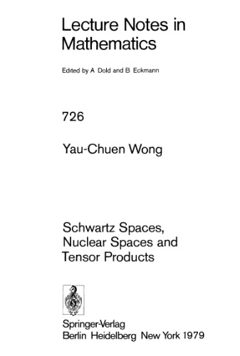 Schwartz Spaces, Nuclear Spaces and Tensor Products