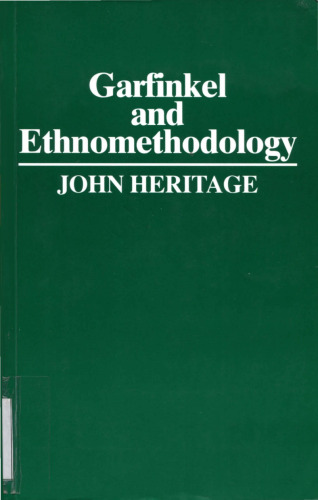 Garfinkel and Ethnomethodology  