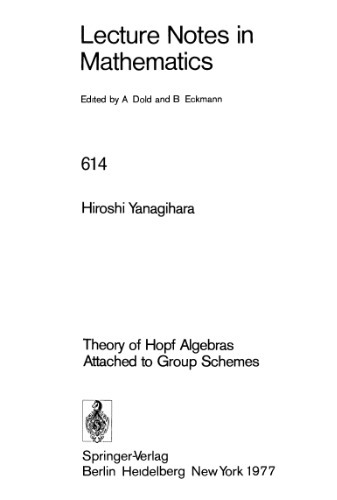 Theory of Hopf Algebras Attached to Group Schemes