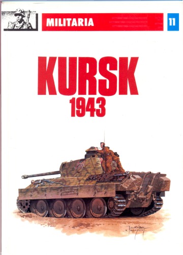 Kursk 1943 (Militaria, Vol. 11)