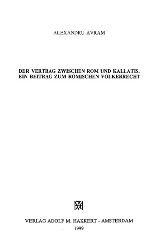 Der Vertrag zwischen Rom und Kallatis. Ein Beitrag zum römischen Völkerrecht