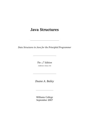 Java Structures Data Structures in Java for the Principled Programmer  