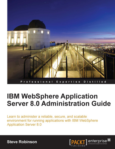 IBM WebSphere Application Server 8.0 Administration Guide  