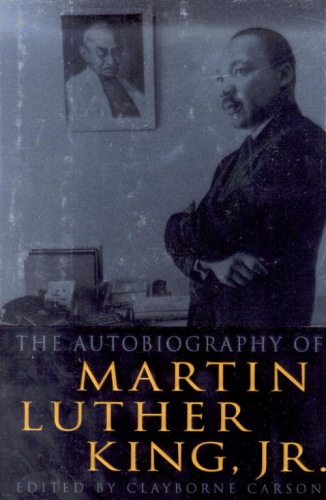 The autobiography of Martin Luther King, Jr  