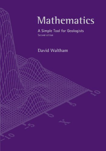 Mathematics: A Simple Tool for Geologists, Second Edition  