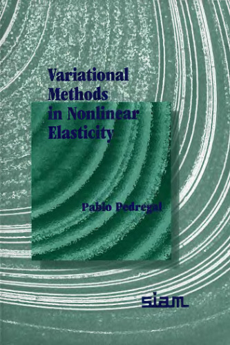 Variational methods in nonlinear elasticity (SIAM 2000)