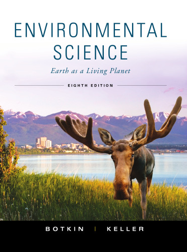 Environmental Science: Earth as a Living Planet, 8th Edition  