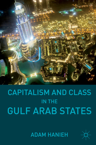 Capitalism and Class in the Gulf Arab States  