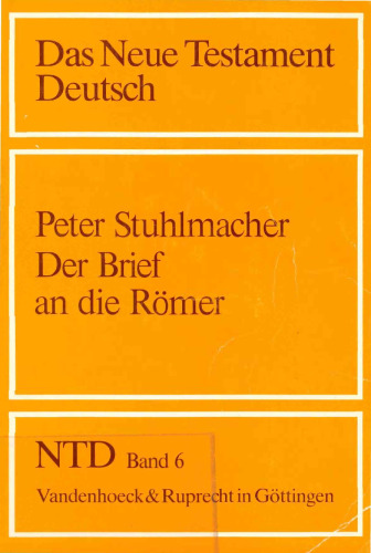 Der Brief an die Römer (Das Neue Testament Deutsch 6)  