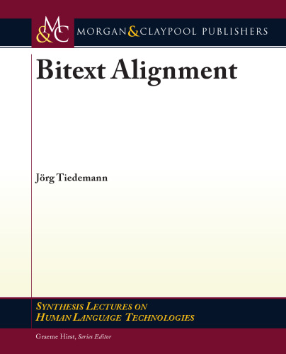 Bitext Alignment (Synthesis Lectures on Human Language Technologies)  