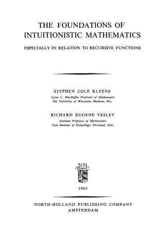 The Foundations of Intuitionistic Mathematics: Especially In Relation to Recursive Functions