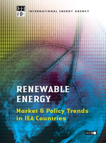 Renewable Energy: Market And Policy Trends In Iea Countries  