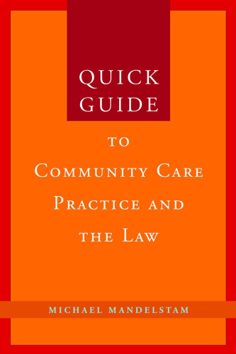 Quick Guide to Community Care Practice and the Law  