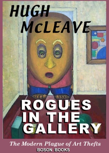 Rogues in the Gallery: The Modern Plague of Art Thefts  