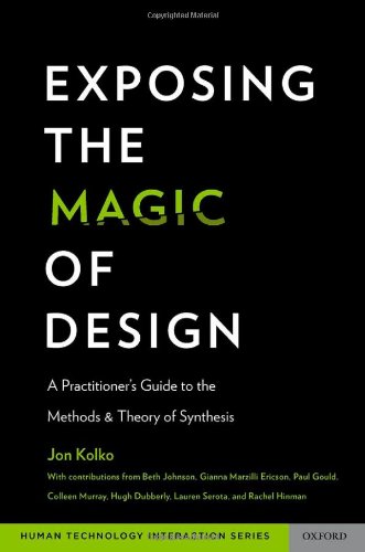 Exposing the Magic of Design: A Practitioner’s Guide to the Methods and Theory of Synthesis