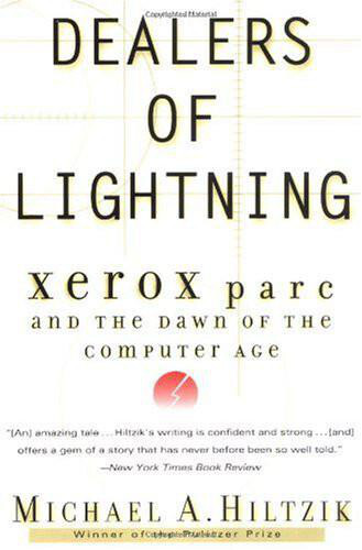 Dealers of Lightning: Xerox PARC and the Dawn of the Computer Age