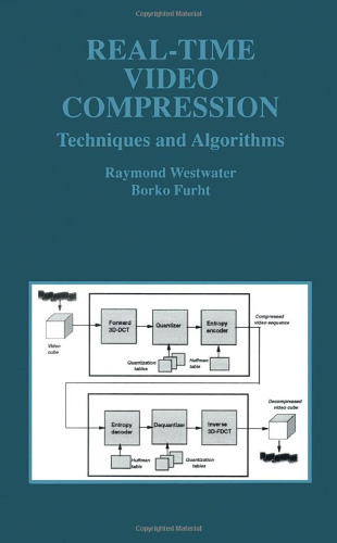 Real-Time Video Compression: Techniques and Algorithms (The Springer International Series in Engineering and Computer Science)  