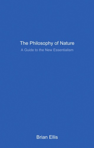 The Philosophy of Nature: A Guide to the New Essentialism  