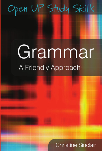 Grammar: A Friendly Approach (Open Up Study Skills)  