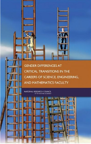 Gender Differences at Critical Transitions in the Careers of Science, Engineering, and Mathematics Faculty  