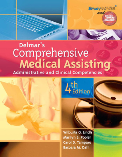 Delmar's Comprehensive Medical Assisting: Administrative and Clinical Competencies, 4th Edition