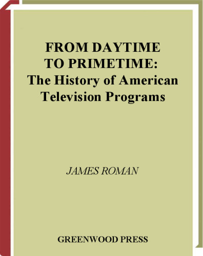 From Daytime to Primetime: The History of American Television Programs  