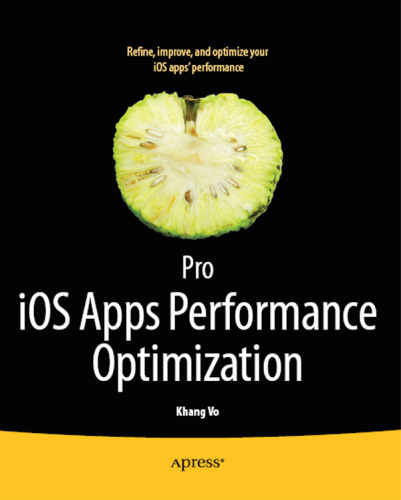 Pro IOS Apps Performance Optimization and Tuning  