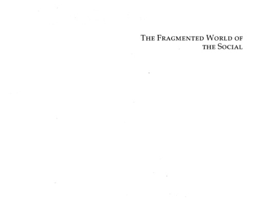 The Fragmented World of the Social: Essays in Social and Political Philosophy