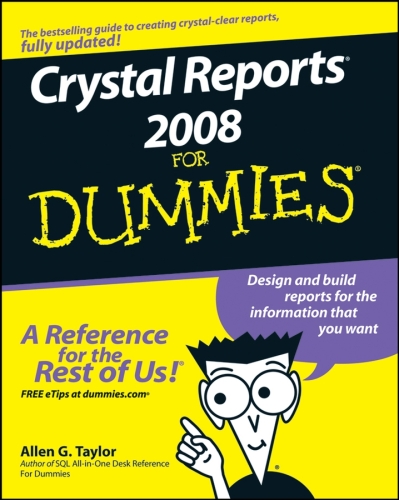 Crystal Reports 2008 For Dummies  