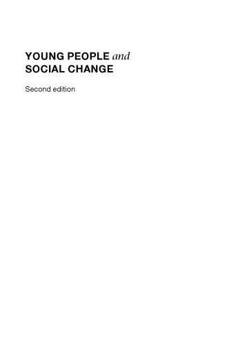 Young People and Social Change, 2nd Edition (Sociology and Social Change)  