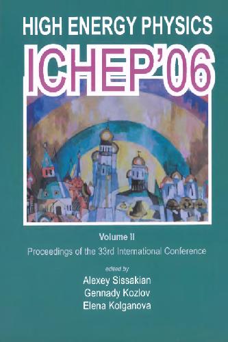 High energy physics. Proc. ICHEP'06, vol.2