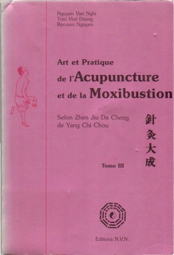 Art et pratique de l’acupuncture et de la moxibustion