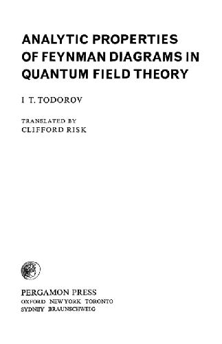 Analytic properties of Feynman diagrams in quantum field theory 