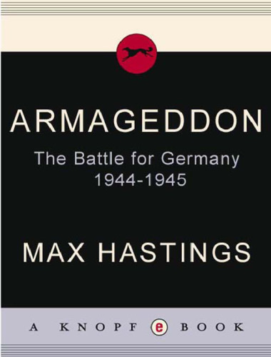 Armageddon: the battle for Germany, 1944-45  