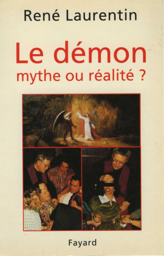 Le démon, mythe ou réalité ?: enseignement et expérience du Christ et de l'Église