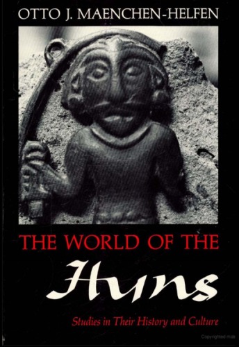 The World of the Huns: Studies in Their History and Culture  