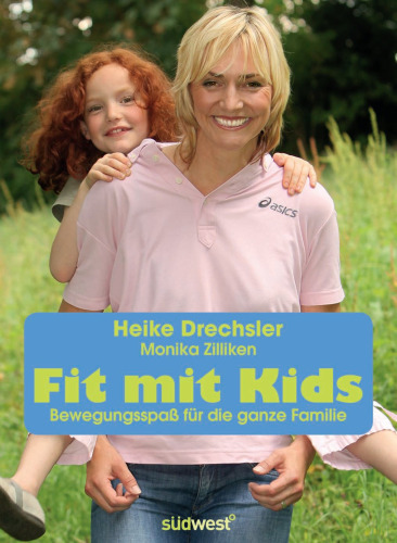 Fit mit Kids: Bewegungsspaß für die ganze Familie  