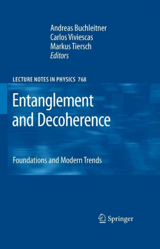 Entanglement and Decoherence: Foundations and Modern Trends