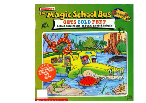 The Magic School Bus Gets Cold Feet: A Book About Hot-and Cold-blooded...  