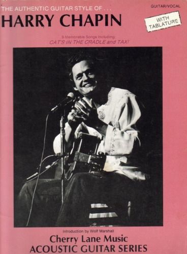 The Authentic Guitar Style of Harry Chapin with Tablature (Harry Chapin - Authentic Guitar Style)  