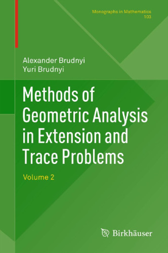 Methods of Geometric Analysis in Extension and Trace Problems: Volume 2