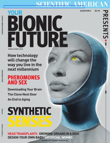 Your Bionic Future (Scientific American Presents 04)  